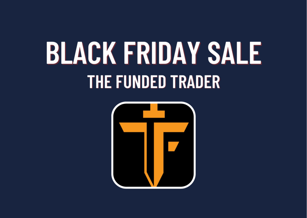 The Funded Trader Black Friday Promotion
