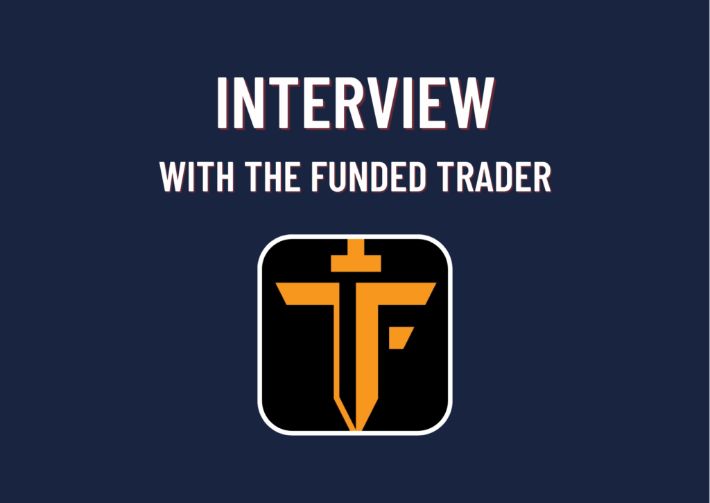The Funded Trader Interview with Rame