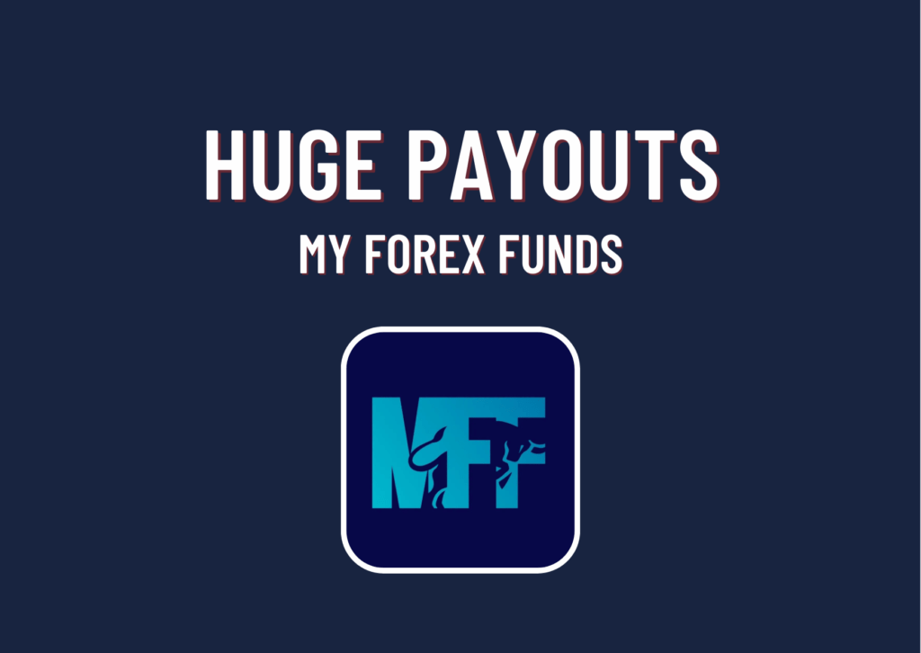 My Forex Funds Largest Payouts