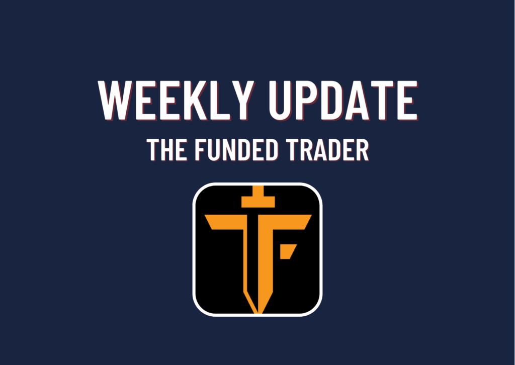 The Funded Trader Weekly Announcements