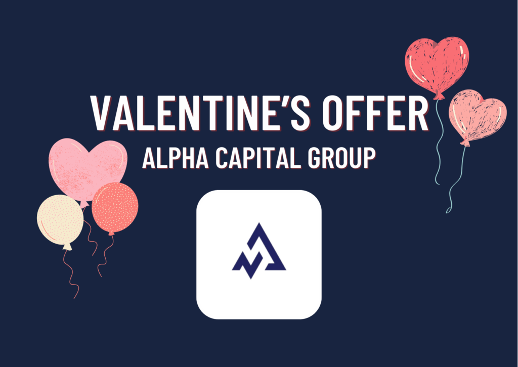 Alpha Capital Group Valentine’s Day Offer!