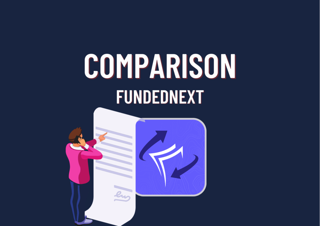 FundedNext Comparison with Other Firms. Your choice?