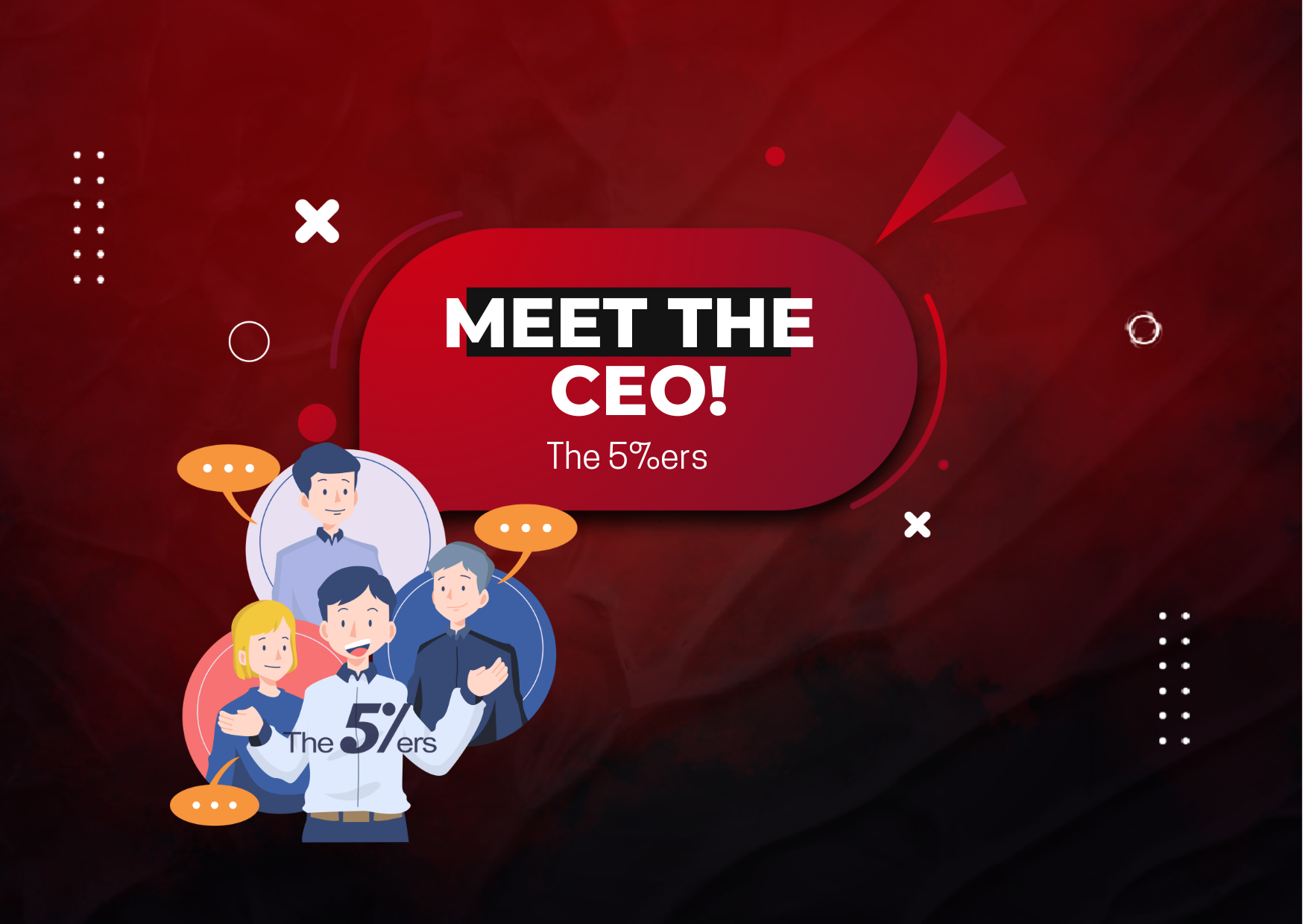 “Meet the CEO” Series Episode 4: The 5%ers!
