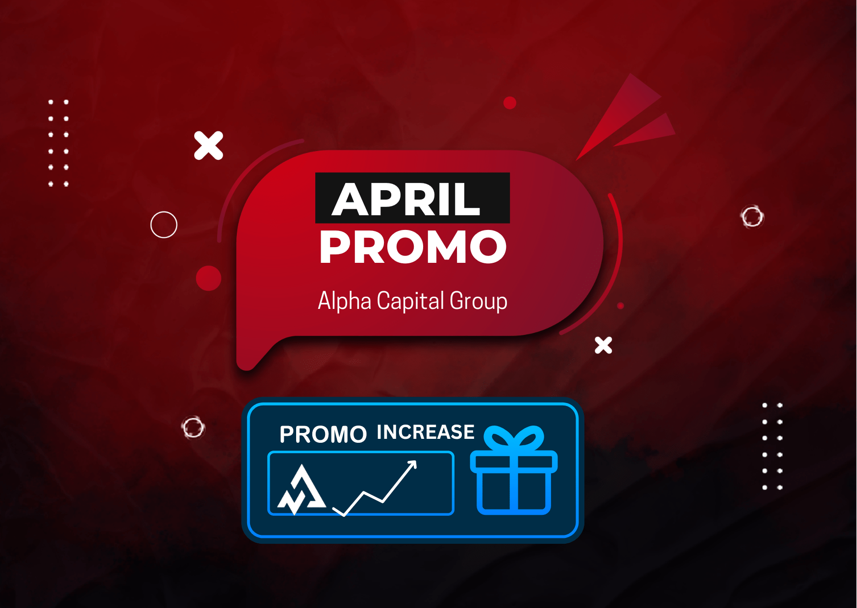 Alpha Capital Group: April Promo Increase!