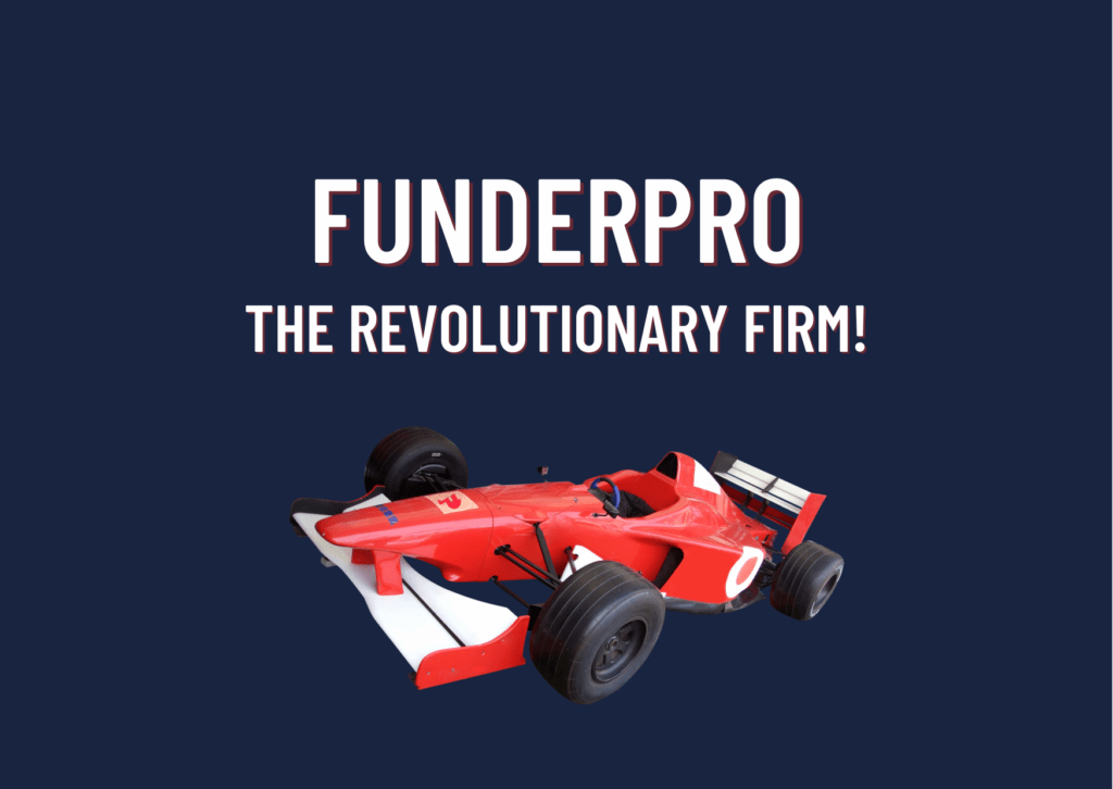 FunderPro: The Revolutionary Proprietary Firm