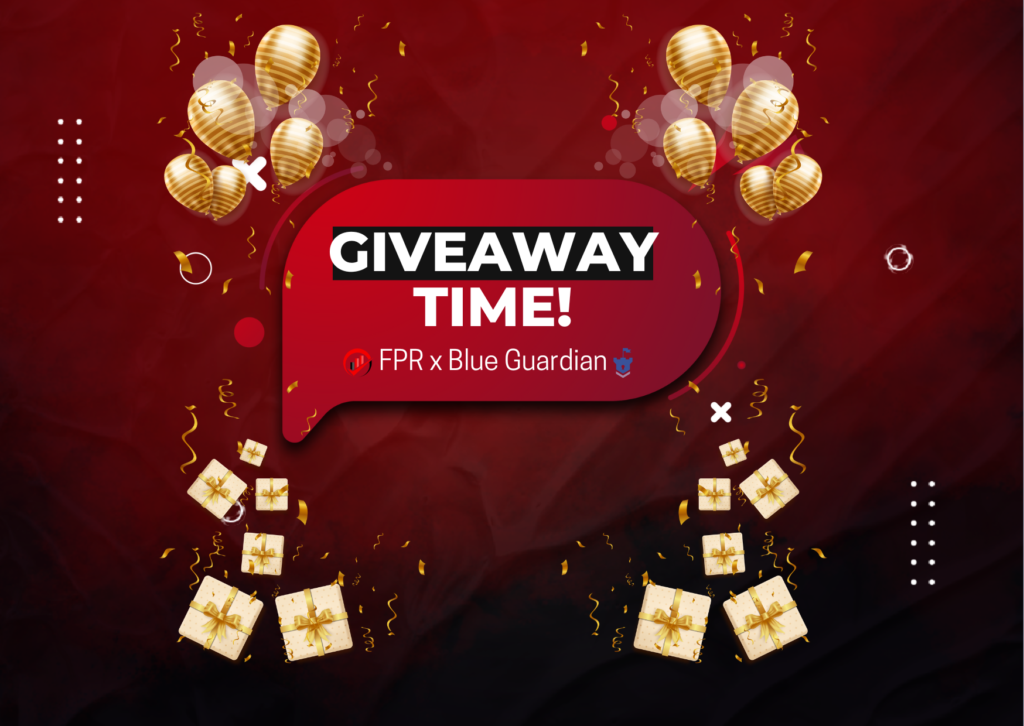 Forex Prop Reviews and Blue Guardian- A New Giveaway!