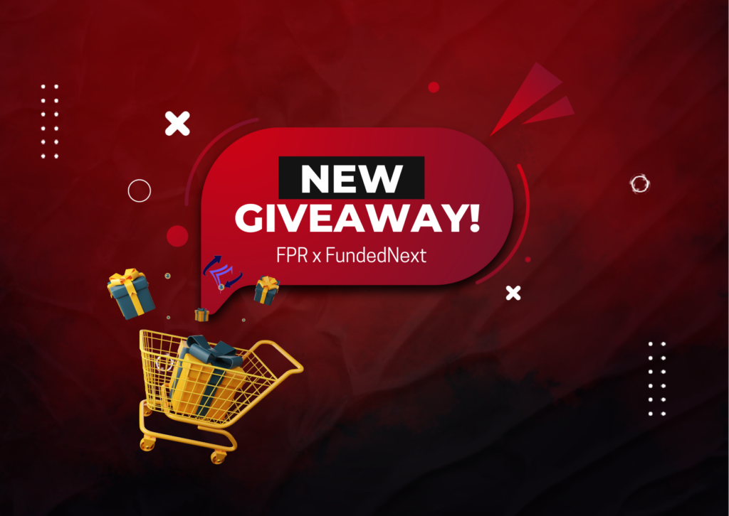 Forex Prop Reviews and FundedNext- A New Giveaway!