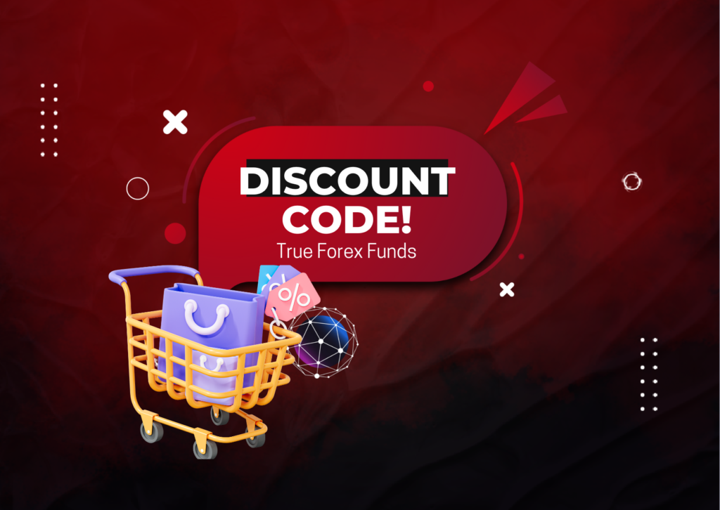 True Forex Funds and a 5% Discount! Want it?