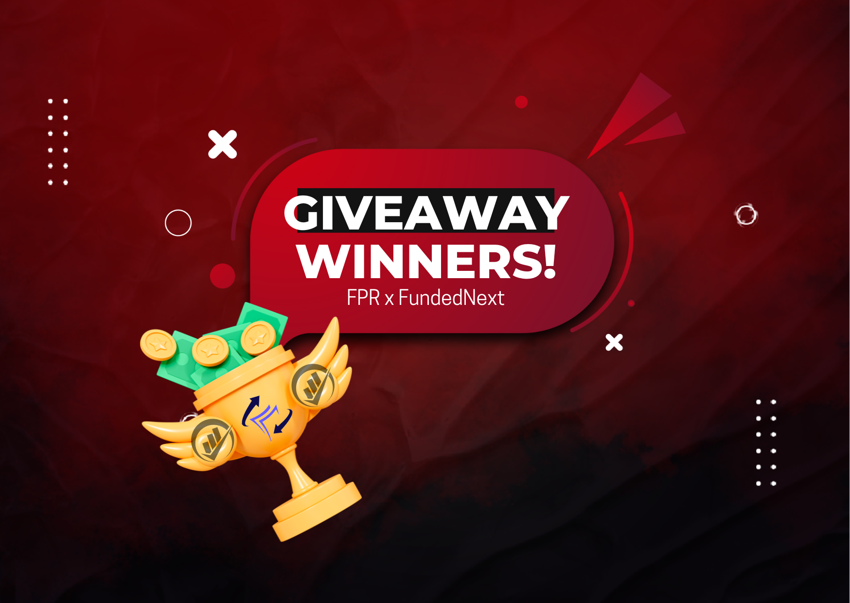 Forex Prop Reviews (FPR) & FundedNext Giveaway Winners!