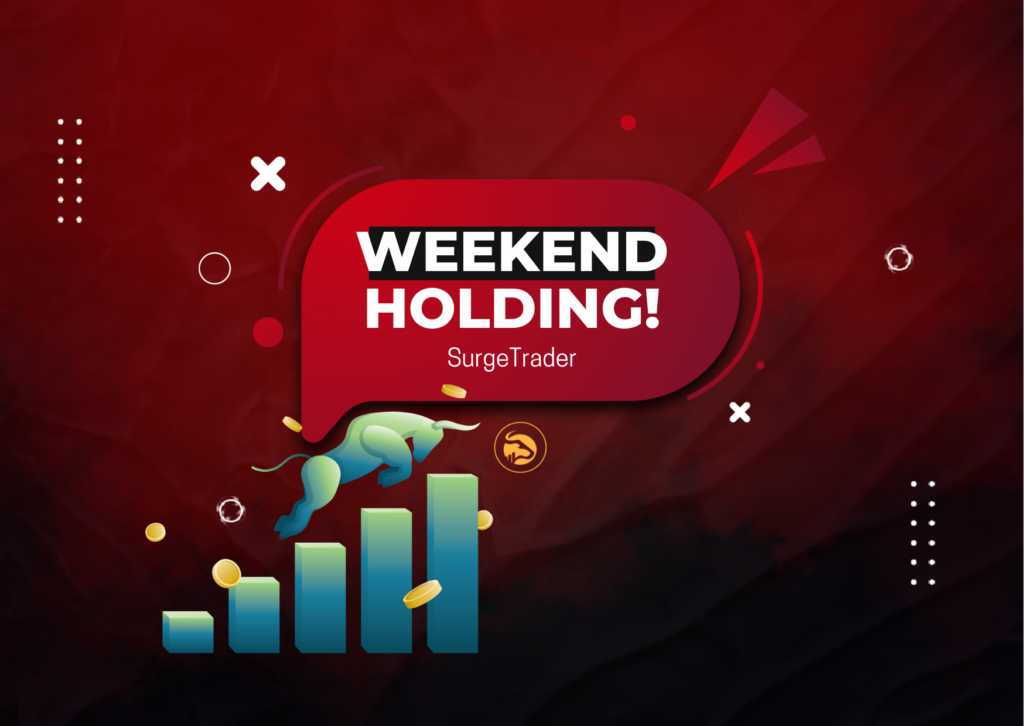 SurgeTrader New Update- Weekend Holding Allowed!