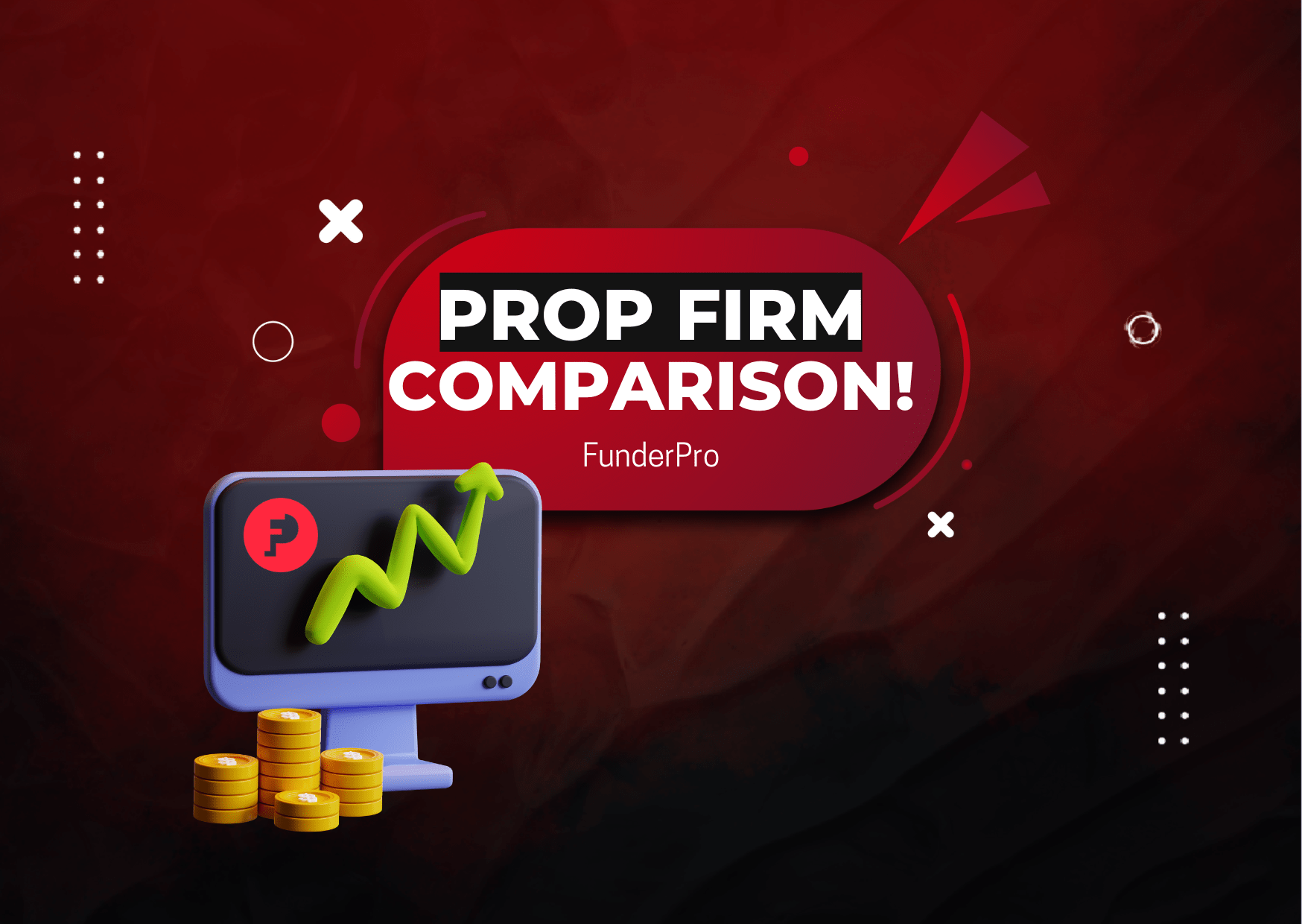 Compare FunderPro with Other Prop Firms- Better or Not?