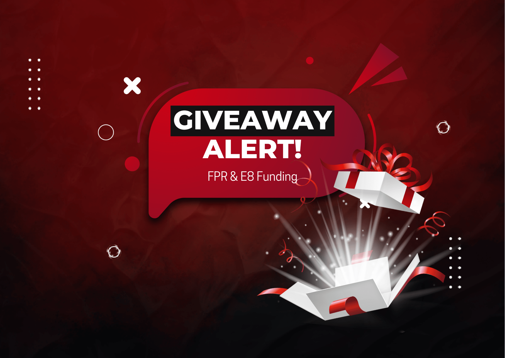 Forex Prop Reviews (FPR) and E8 Funding New Giveaway!