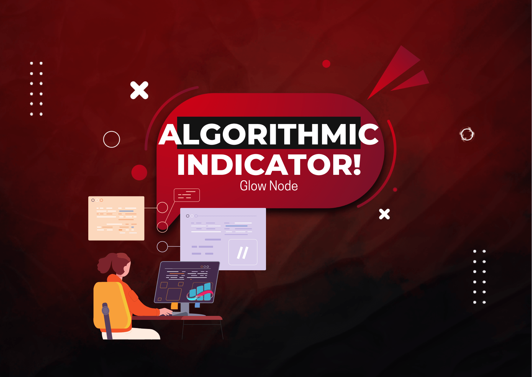 Glow Node and its Innovative Algorithmic Indicator!