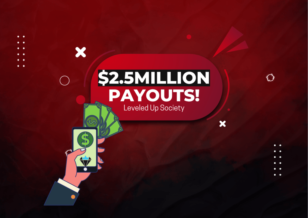 Leveled Up Society $2.5 Million Payouts in 2023!