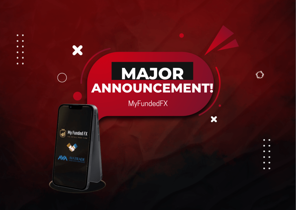 MyFundedFX Major Announcement- New Broker Alert!