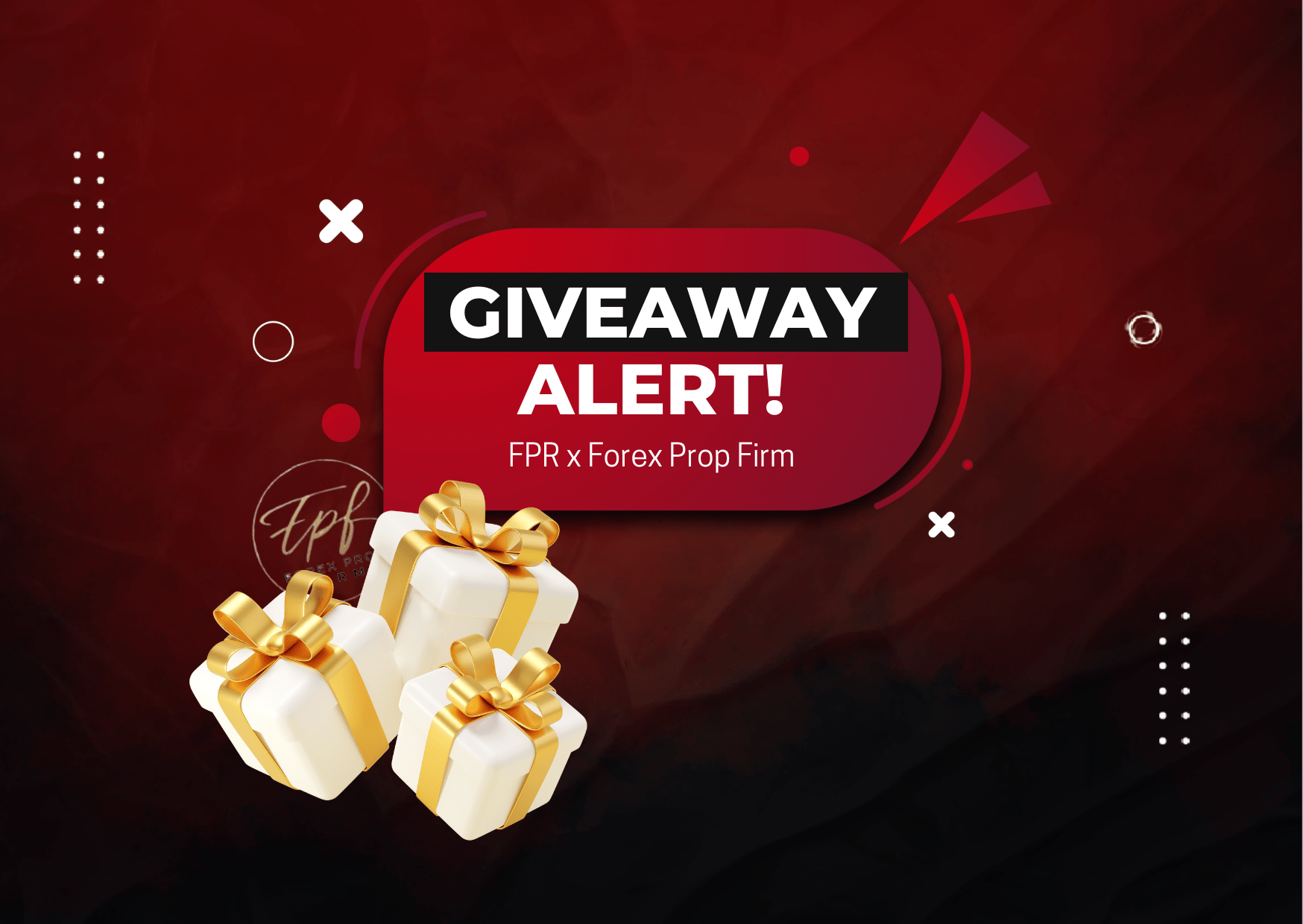 FPR Giveaway with Forex Prop Firm- Who’s ready to win?