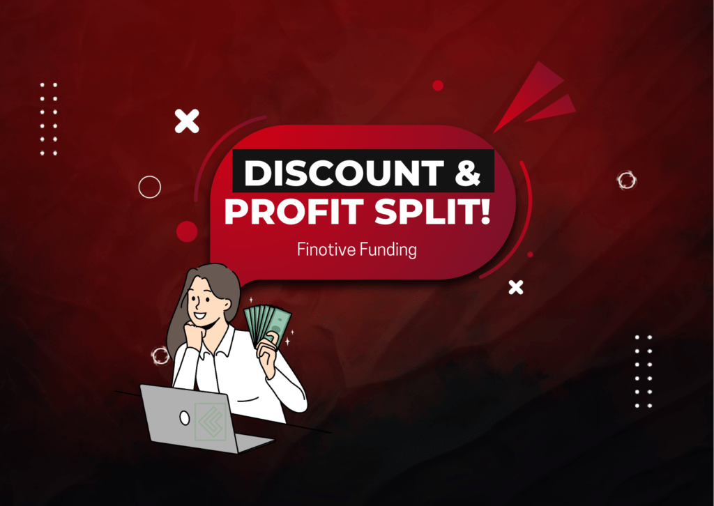 Finotive Funding Discount- 5% off + 5% Profit Split Increase?