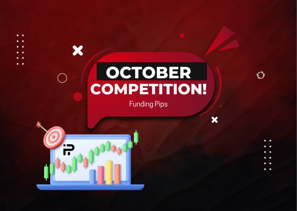 Funding Pips October Trading Competition- Join Now!