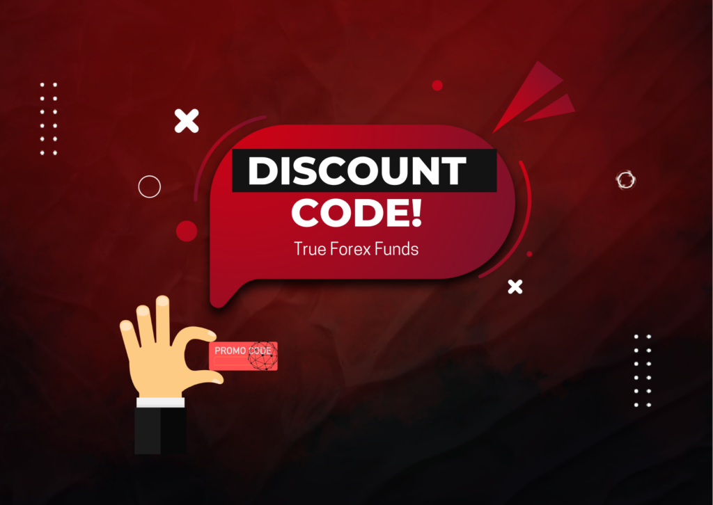 True Forex Funds Discount Code- A New One?