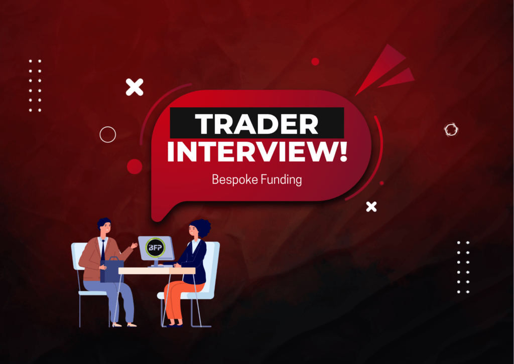 Bespoke Funding Trader Alfie Interview- $34,685.43 Profit?