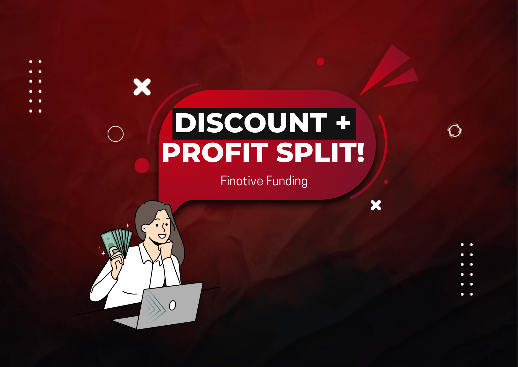 Finotive Funding 5% Discount + 5% Profit Split Increase!