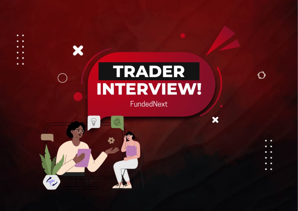 FundedNext Trader Shanmuga Interview- $6,835 Profit?