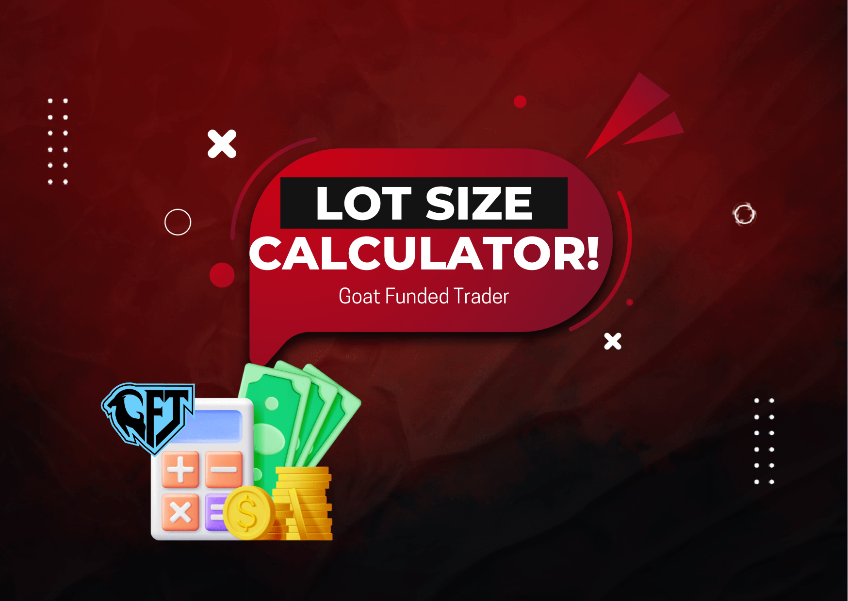 GFT Lot Size Calculator- Available Now!