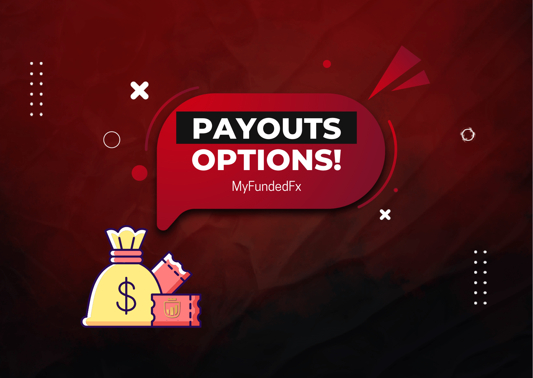 MyFundedFx Payout Options- New Enhancements?