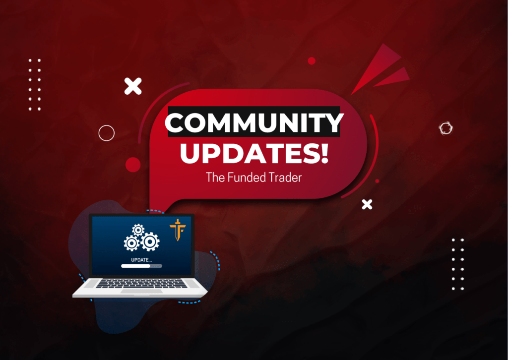 The Funded Trader Series of Updates- Groundbreaking?