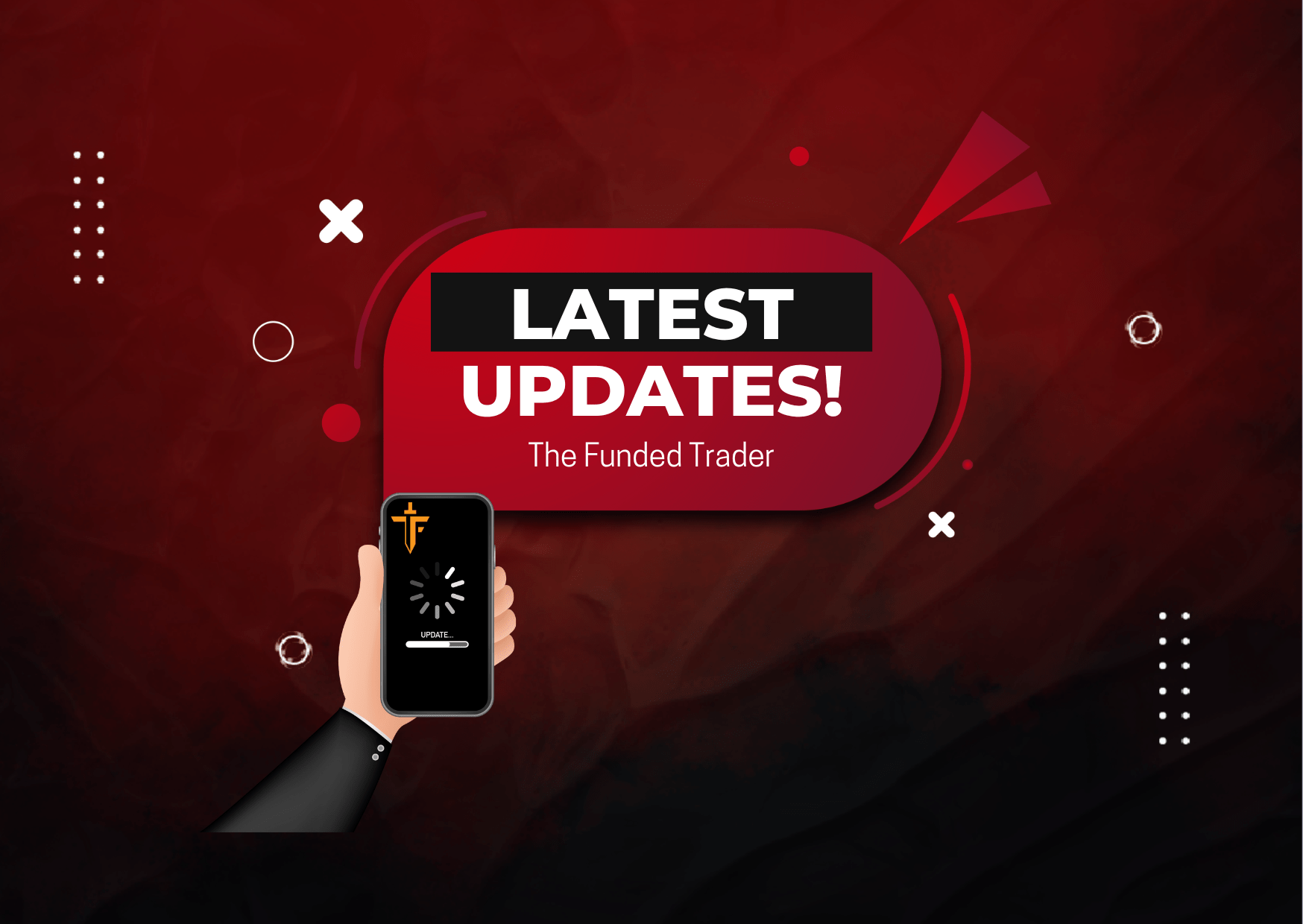 The Funded Trader Updates- What’s New?