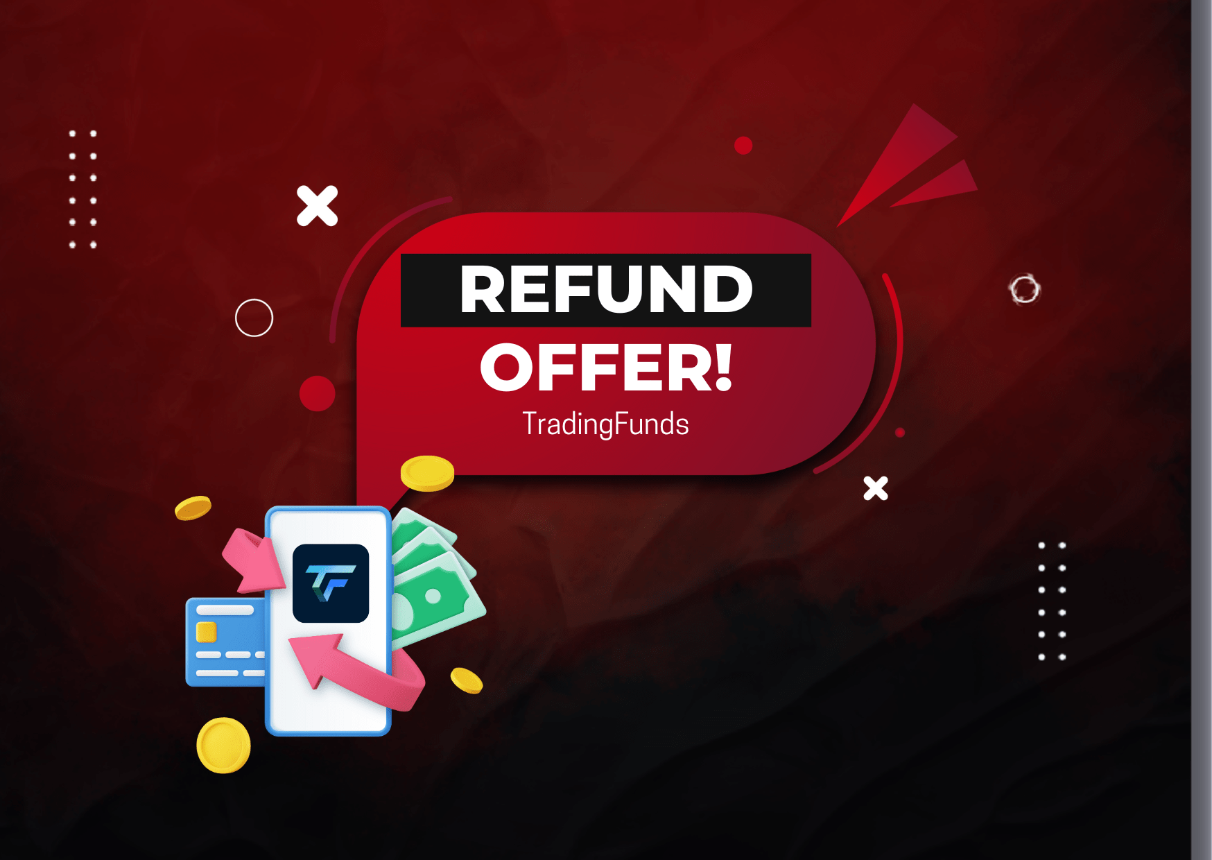 TradingFunds Refund Offer- Get Started Now!