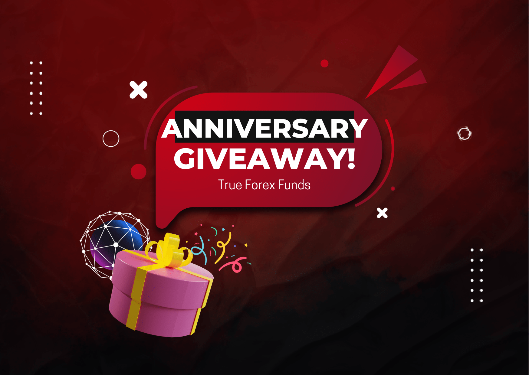 True Forex Funds Anniversary Giveaway- Celebrate Now!