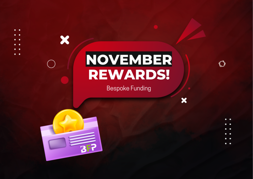 Bespoke Funding November Rewards- Four Lucky Winners?