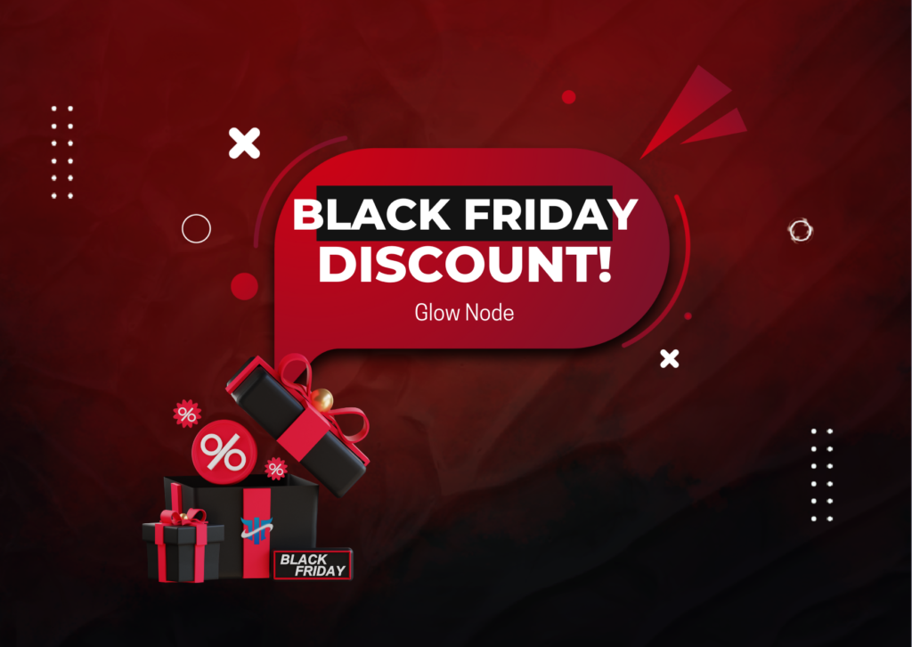 Glow Node Black Friday Discount- Massive 40% off?