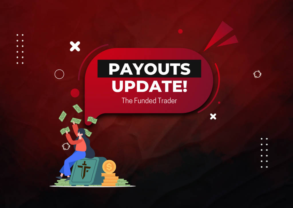 The Funded Trader (TFT) Wise Payout is Back!
