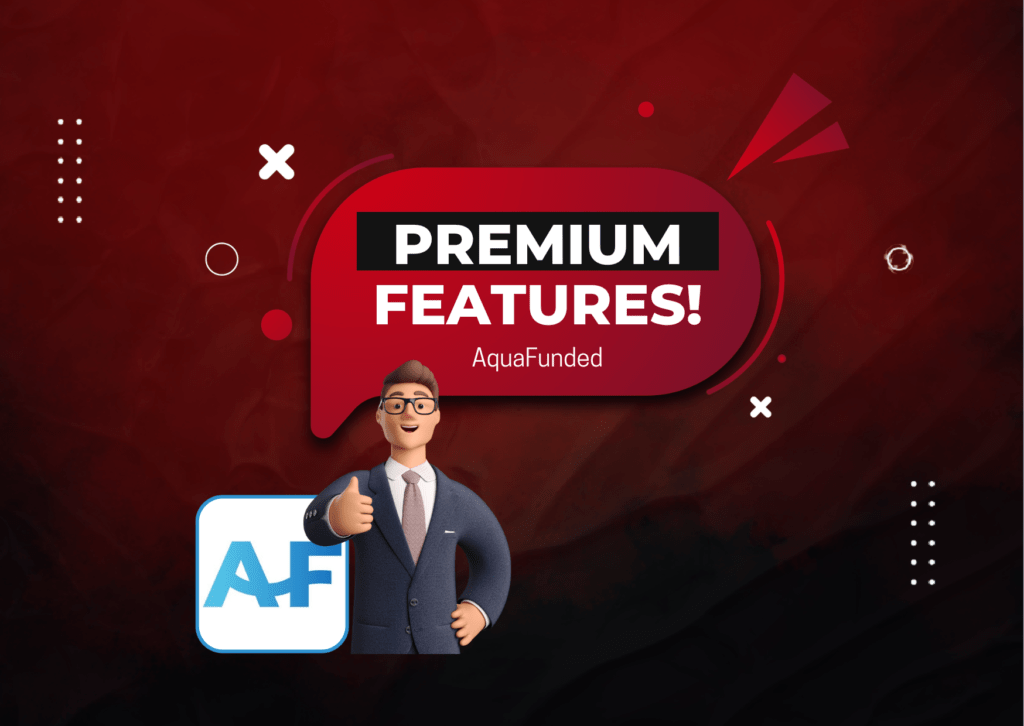 AquaFunded Premium Features- Your Choice?