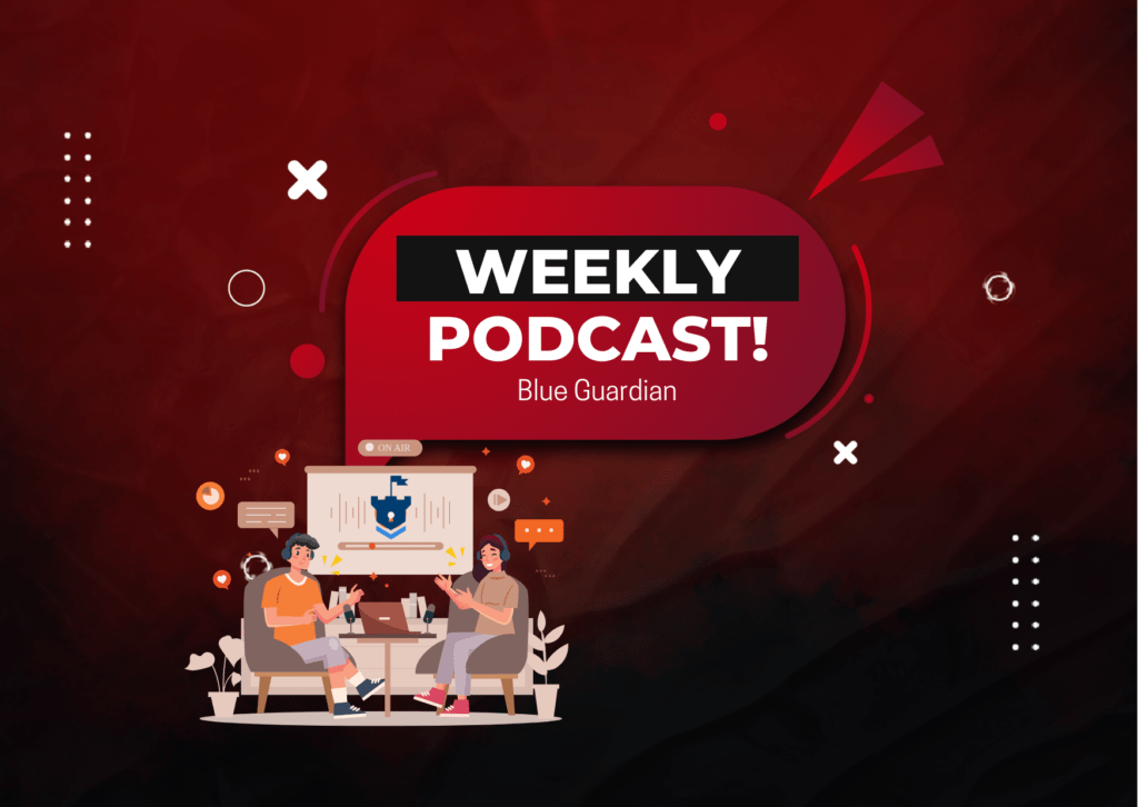 Blue Guardian Weekly Podcast- Ready for it?
