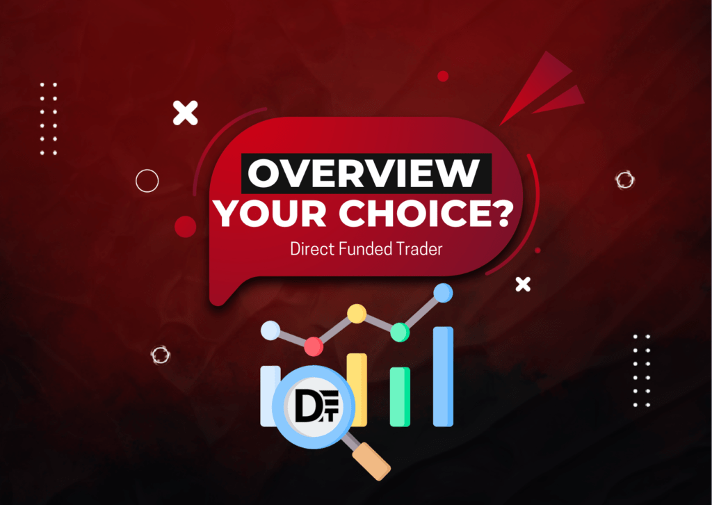 Direct Funded Trader Overview- Is it the one for you?