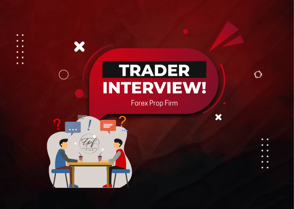 Forex Prop Firm Trader Vang Interview- $3,700 Profit?