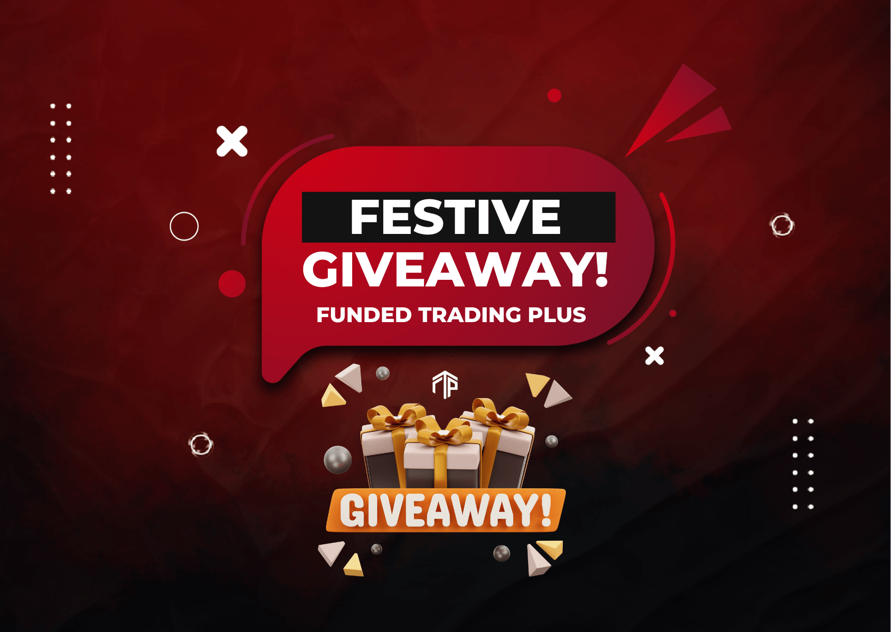 Funded Trading Plus Festive Giveaway- $10,000 Worth Prizes?