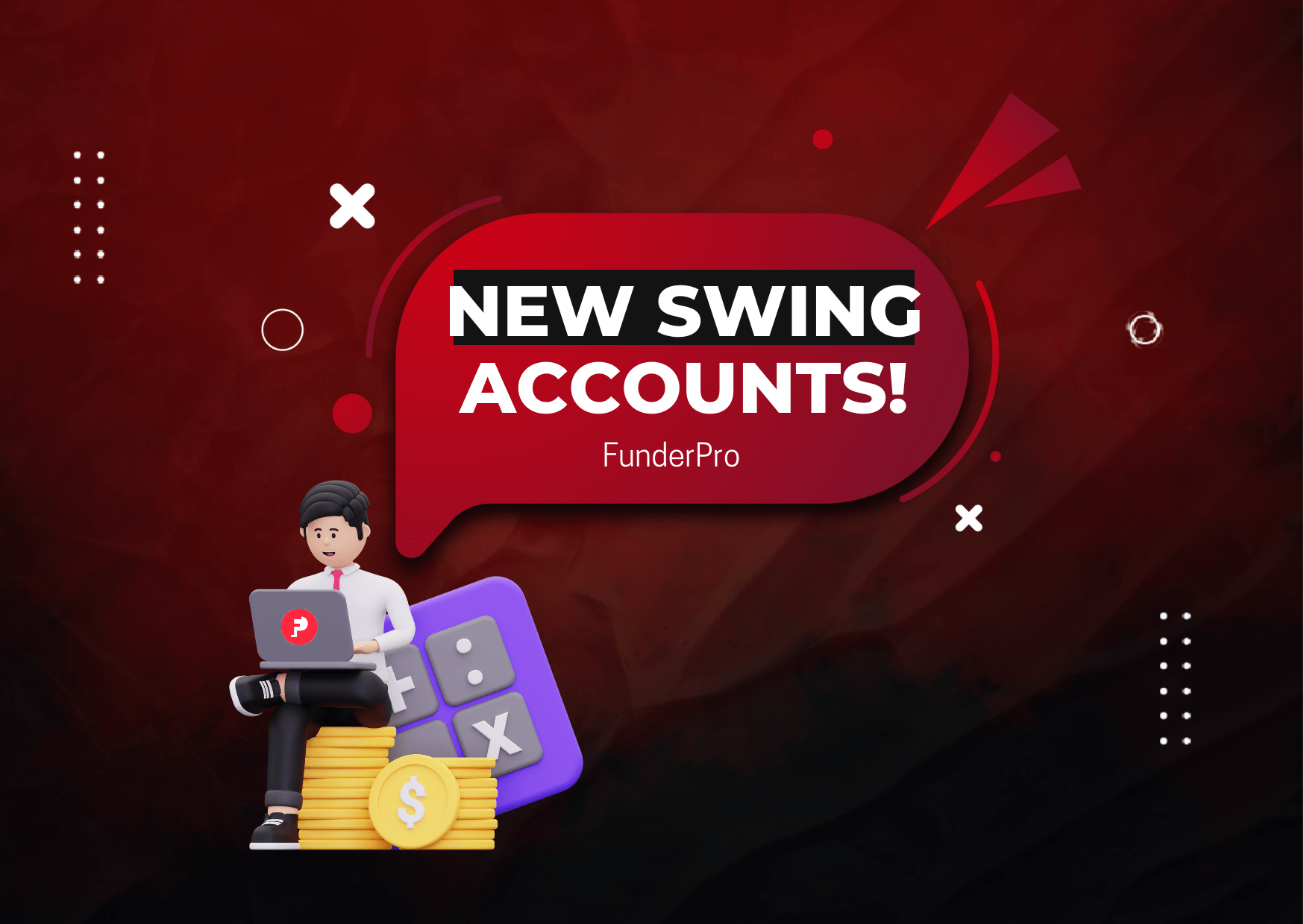 FunderPro New Swing Accounts- Latest Offering?