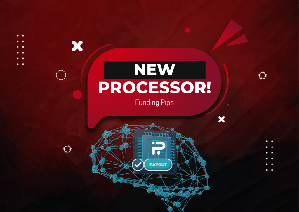Funding Pips & Rise- A New Payout Processor!