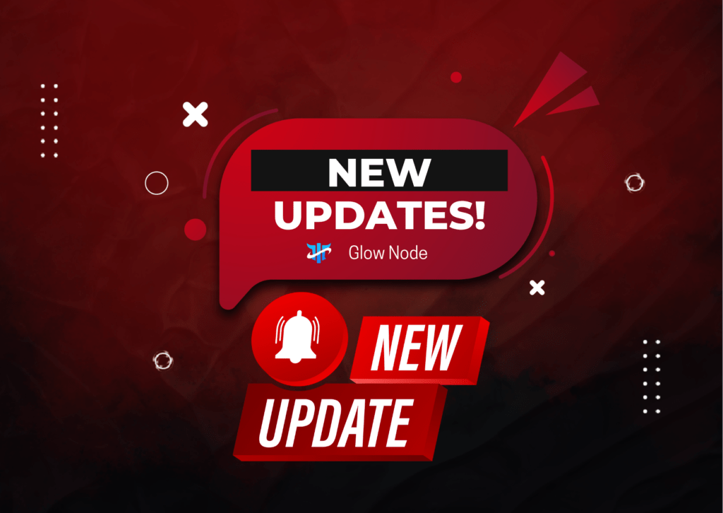 Glow Node Updates- New Payment Processor, Broker, & More!