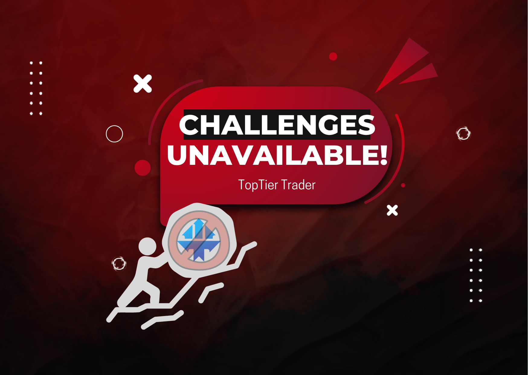 TopTier Trader TradeLocker Challenges Unavailable!