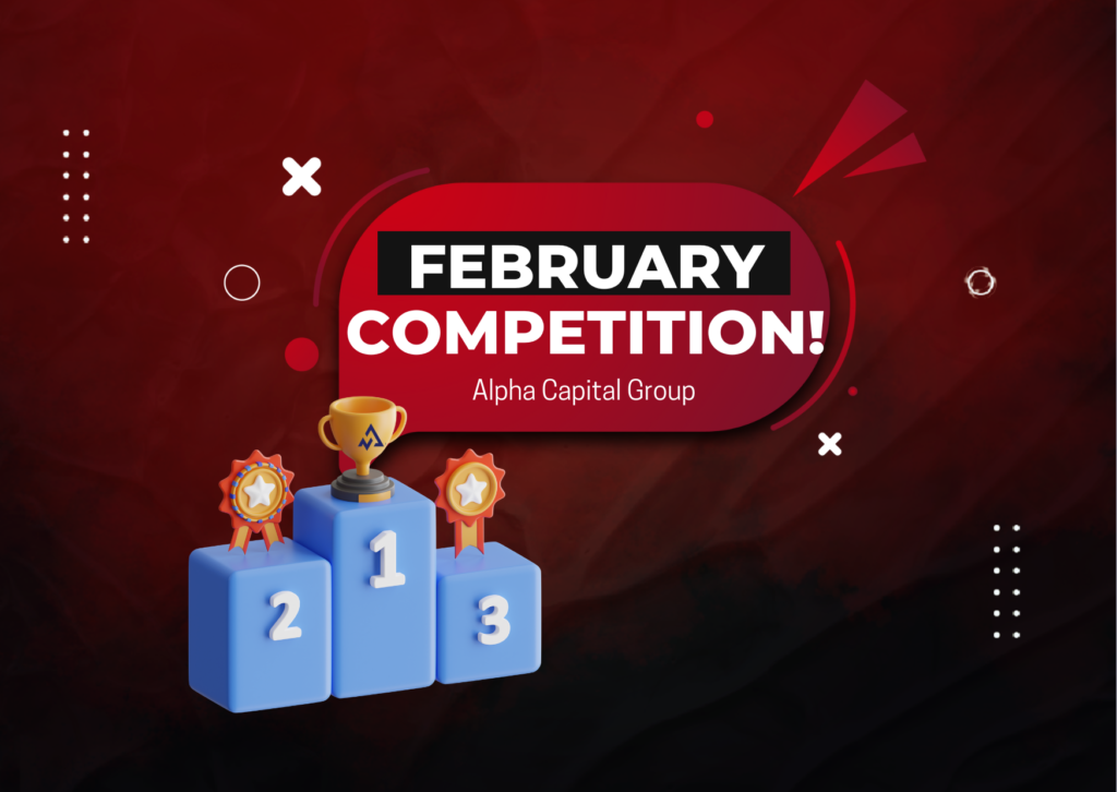 Alpha Capital Group February Competition- Register Now!