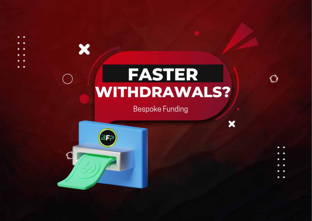 Bespoke Funding New Type of Offer- Faster Withdrawals?