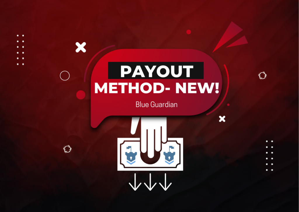 Blue Guardian New Payout Method – Riseworks.io