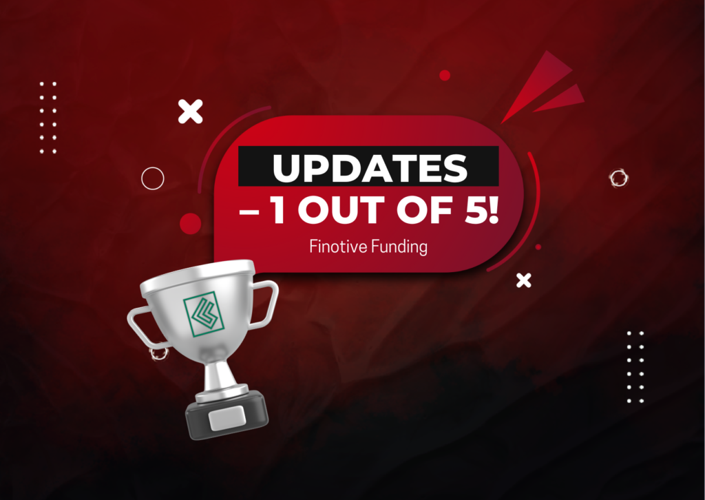 Finotive Funding Account Refresh Update – 1 out of 5!