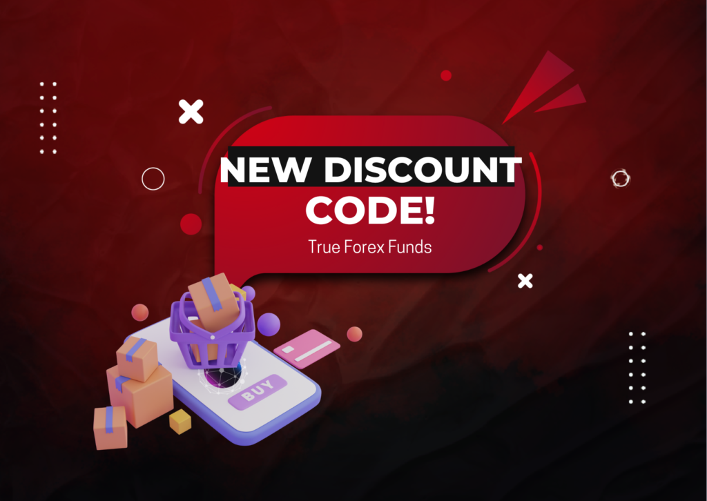 New Discount Code for True Forex Funds by FPR!