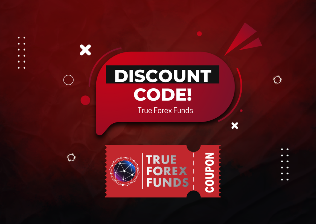 True Forex Funds 5% Discount with our Discount Code!
